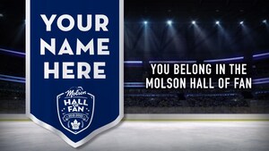 Molson Canadian and Toronto Maple Leafs Introduce the Molson Hall of Fan to Enshrine Canadian Hockey Fans