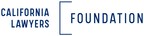 California Lawyers Foundation Funds Access to Justice, Pro Bono &amp; DEI Initiatives