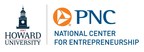 PNC Foundation Announces $16.8 Million Grant To Support And Develop Black-Owned Businesses Through New Howard University Center for Entrepreneurship