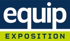 Equip Exposition Celebrates 40th Anniversary with 2023 Show, Will Focus On New Experiences, New Advanced Programming