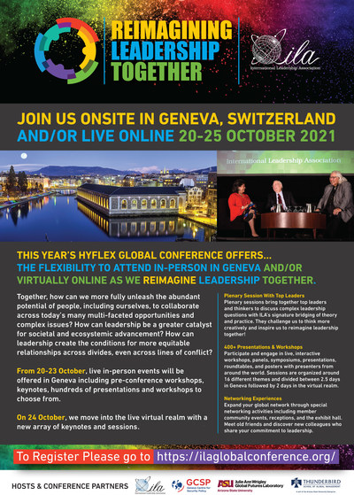 Reimagining Leadership Together, 23rd Global Conference, International Leadership Association #ILA2021Global