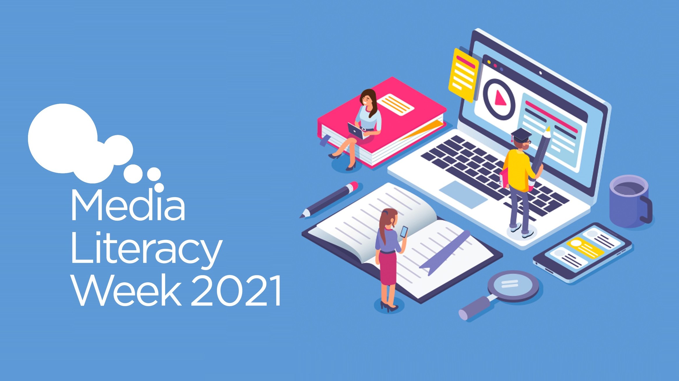 Media Literacy Week 2021 Today's digital citizens need digital