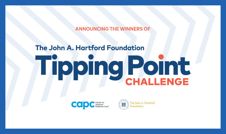Center to Advance Palliative Care (CAPC) announces the winners of The John A. Hartford Foundation Tipping Point Challenge - Vimarsana News