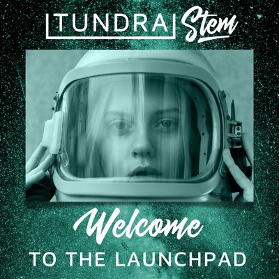 Visit the Launchpad website for more info at https://www.tundratechnical-stem.com/ (CNW Group/Tundra Technical Solutions)
