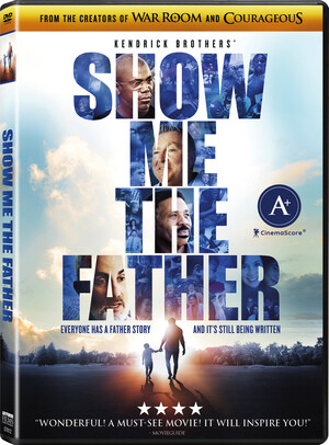The Kendrick Brothers' SHOW ME THE FATHER Releases On Digital And DVD December 7