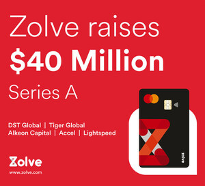 Zolve Closes $40 Million Series A Funding Round at a Valuation of $210 Million