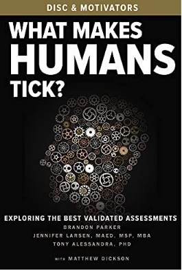Human Behavior Experts Focus On People Optimization: Nine Proven Reasons Assessments Are Valuable