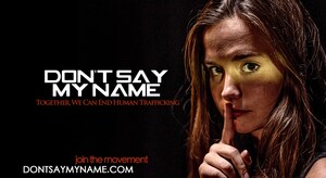 "Don't Say My Name" a Harrowing Study in Human Trafficking