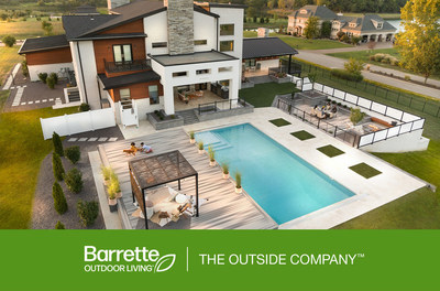 Barrette Outdoor Living empowers homeowners to bring their outdoor spaces to life ? however they envision it ? encouraging them to "step outside and live their best life."