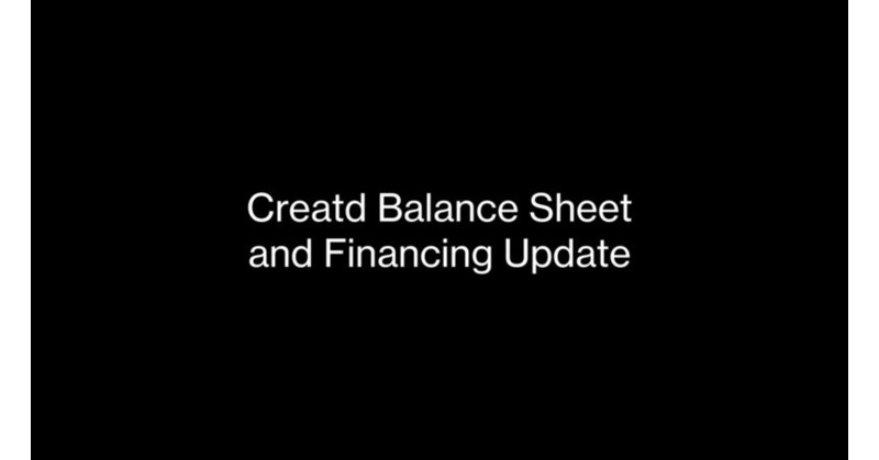 Creatd Provides Update on Balance Sheet and Financing Activities