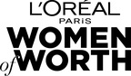 Designe a una líder de una organización sin fines de lucro para que tenga la oportunidad de ser una de las "Women of Worth" de L'Oréal Paris