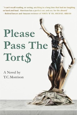 Please Pass The Tort$