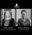 Noble Hires Denise Kauble as Director of Asset Management and Melissa Blankson as Real Estate Paralegal
