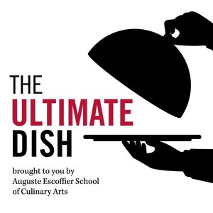 Auguste Escoffier School of Culinary Arts Launches "The Ultimate Dish" Podcast