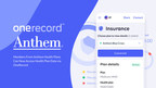 Anthem Launches on the OneRecord Insurance Module...