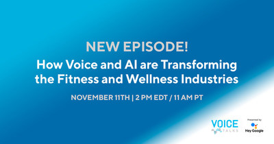 November 11 2021 VOICE Talks - Transforming Fitness & Wellness with Voice Tech