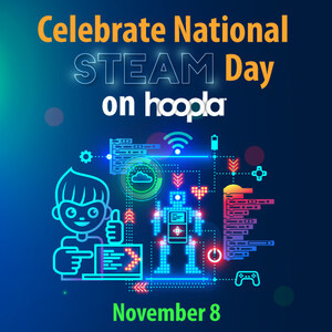 hoopla digital celebrates 'National STEAM Day' with curated reading list of prized titles for learners of all ages