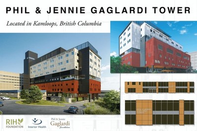 Royal Inland Hospital Foundation and Interior Health Authority, as part of the TOGETHER WE RISE capital campaign proudly announces the PHIL & JENNIE GAGLARDI TOWER at Royal Inland Hospital in Kamloops, B.C. (CNW Group/Royal Inland Hospital Foundation)