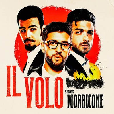 IL VOLO SINGS MORRICONE Available Everywhere Now