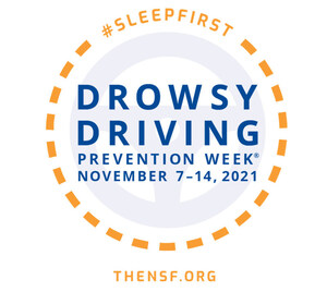 Sleep first. Drive alert. Drowsy Driving Prevention Week® 2021