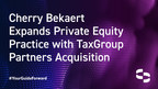 Cherry Bekaert Expands Private Equity Practice with Acquisition...