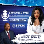 Monica Lee Foley, An Exceptional Black Woman, Tells Her STEM Success Story On The New Episode Of Let's Talk STEM with Dr. Calvin Mackie