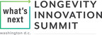 Multi-Trillion Dollar Longevity Economy Thought Leader Event Convenes Investors, Innovators and Influencers on Infrastructure, Deal Flow, Regulatory Changes