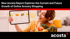 New Acosta Report Explores the Current and Future Growth of Online Grocery Shopping