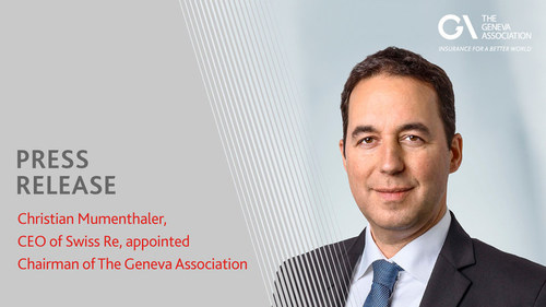 Christian Mumenthaler, CEO of Swiss Re, appointed Chairman of The Geneva Association