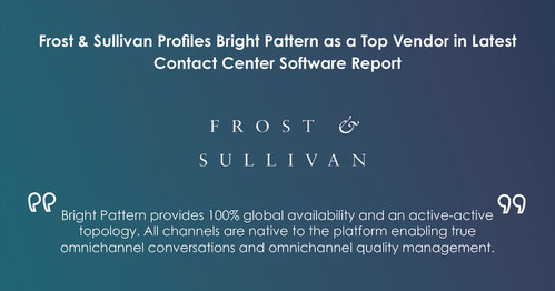 Frost & Sullivan Profiles Bright Pattern as a Top Vendor in Latest Contact Center Software Report