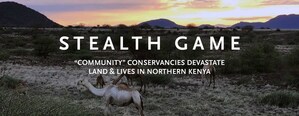 How "Community Conservancies" and Safari Tourism Devastates Land &amp; Lives in Northern Kenya