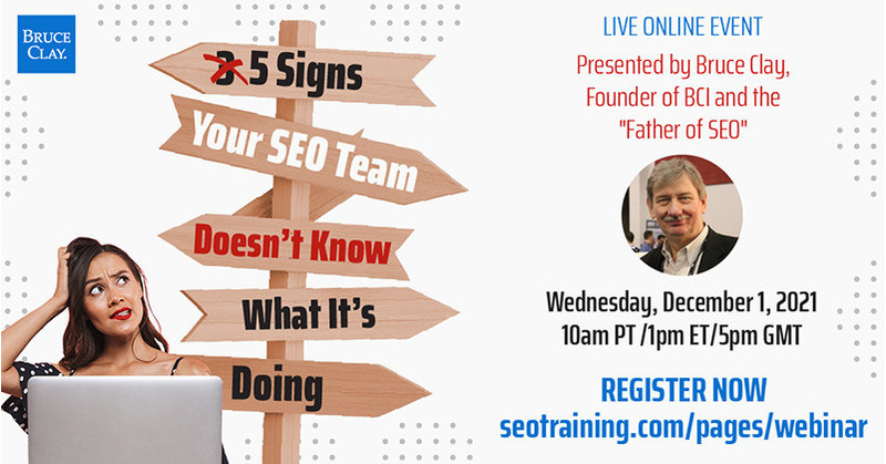 Bruce Clay to Host ‘5 Symptoms Your Search engine optimisation Group Doesn’t Know What It can be Doing’ Are living Webinar