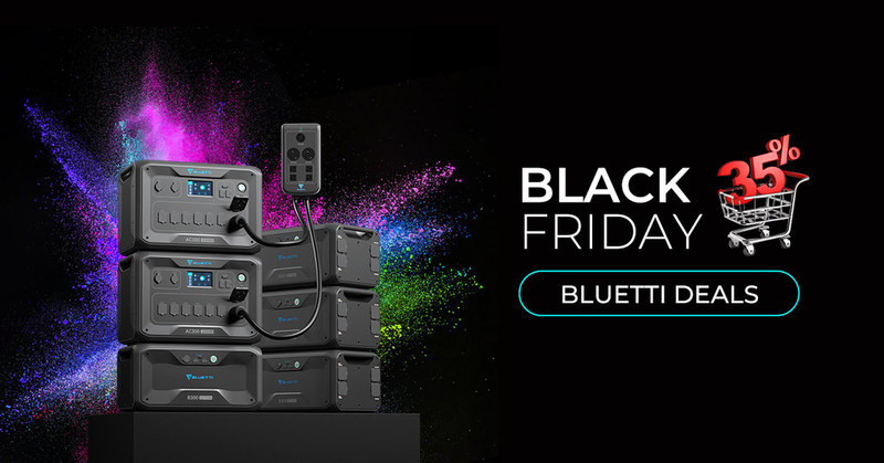 The Best Black Friday Deals To Power Homes - BLUETTI Announces Seasonal Offers