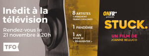 STUCK., un documentaire inédit d'ONFR+ (TFO) sur la vie chamboulée d'artistes franco-canadiens pendant la pandémie COVID-19