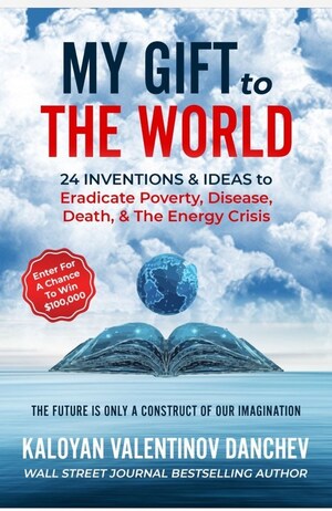 Kaloyan Valentinov Danchev Launches New Book 'My Gift to The World' and The World Builders Contest