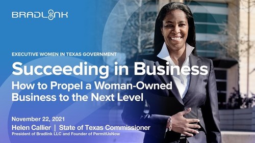 Helen Callier, Serial Entrepreneur and Founder of PermitUsNow is Speaker for this year's Executive Women in Texas Government Conference being held virtually. Callier highlights the importance of mindset, attitude, belief and confidence play in role in building a successful business.