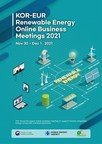 Korea Energy Agency holds 'KOR-EUR Renewable Energy Online Business Meetings 2021'