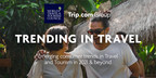 New report from WTTC and Trip.com Group reveals latest consumer trends and the shift in traveller behaviours