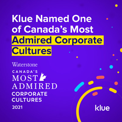 Klue Named Waterstone Canada's Most Admired Culture 2021 (CNW Group/Klue)