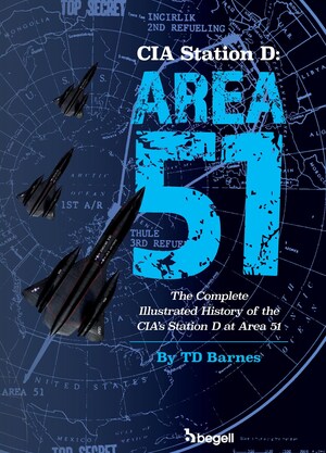 "CIA Station D - Area 51": Insider's New Book Opens Secrets on CIA Involvement in Area 51