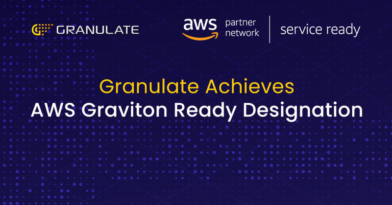 Granulate Achieves AWS Graviton Ready Designation - Vimarsana News