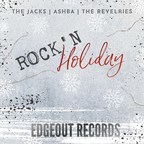 EDGEOUT Records Announces ROCK'N Holiday EP Featuring ASHBA, The Revelries And The Jacks