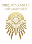 Cirque du Soleil Entertainment Group Announces Appointment of...