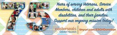 Easter Seals Greater Houston is celebrating 75 years of providing transformational programs for Veterans, Service Members, children and adults with disabilities, and their families.