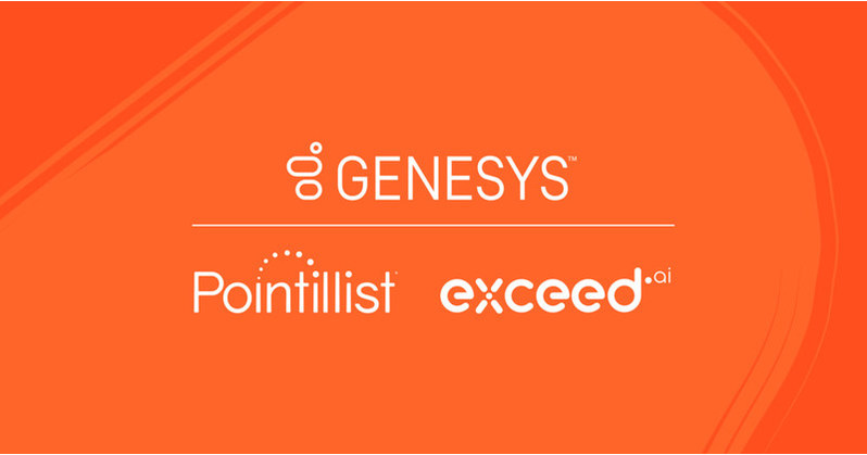 Genesys Completes Acquisitions of Pointillist and Exceed.ai Genesys Completes Acquisitions of Pointillist and Exceed.ai