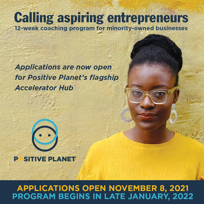 PositivePlanetUS.org invites aspiring entrepreneurs from minority communities to join its Accelerator Hub. Apply now!