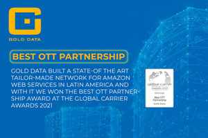 Gold Data built a state-of the art tailor-made network for Amazon Web Services in Latin America and with it we won the Best OTT Partnership award at the Global Carrier Awards 2021