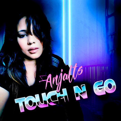 Anjalts new single Touch n' Go
