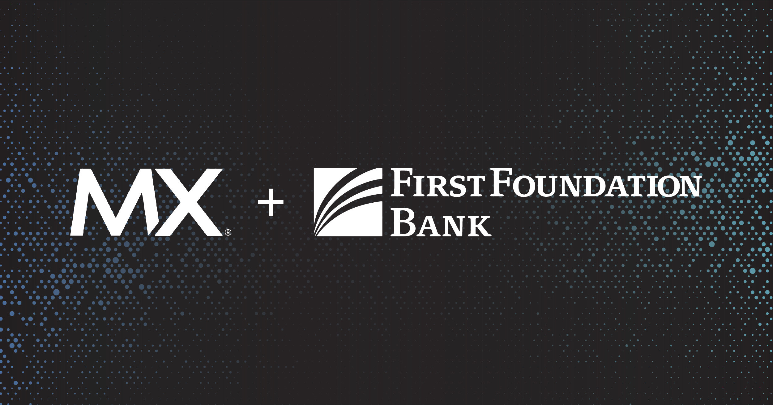First Foundation Bank Launches New Mobile App with MXmobile