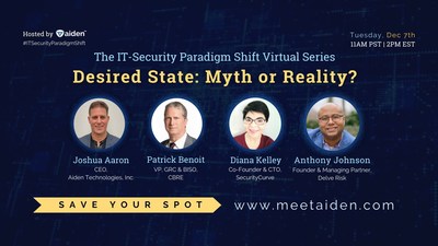 IT-Security Paradigm Shift Virtual Series: Desired State: Myth or Reality?